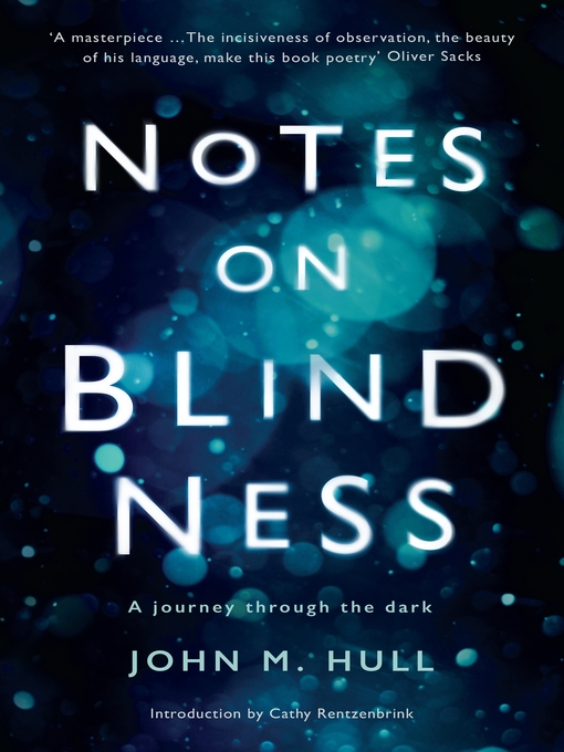 Title details for Notes on Blindness by John Hull - Available